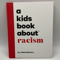 A Kids Book About Racism (hardcover)