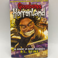 Goosebumps Horrorland: Dr Maniac vs Robby Schwartz (paperback)