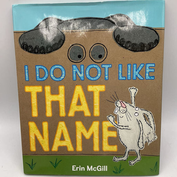 I Do Not Like That Name (hardcover)
