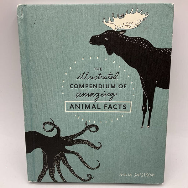 The Illustrated Compendium of Amazing Animal Facts (hardcover)