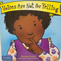 Voices Are Not For Yelling (board book)