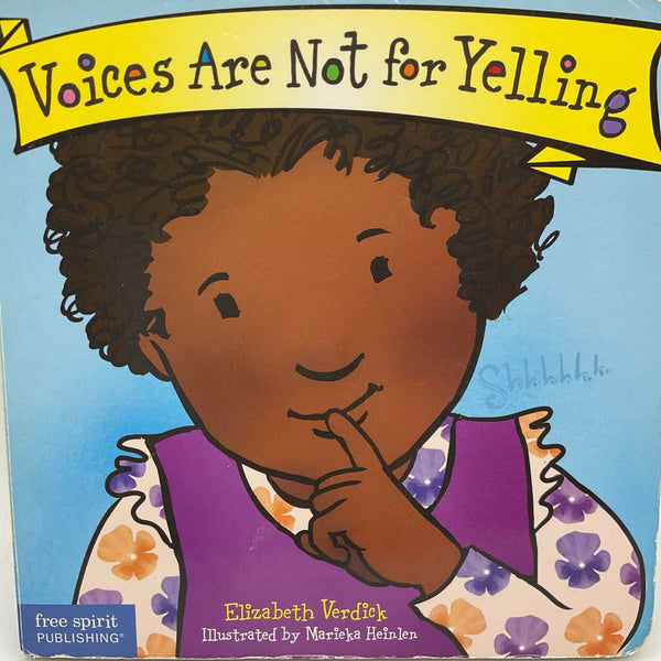 Voices Are Not For Yelling (board book)