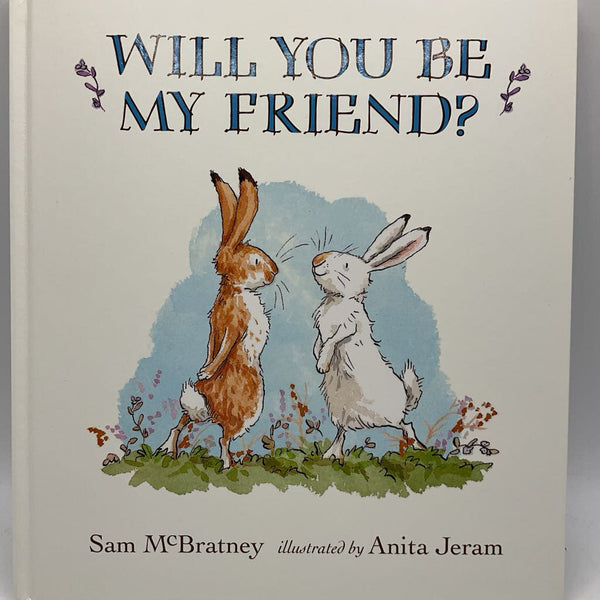 Will You Be My Friend (hardcover)
