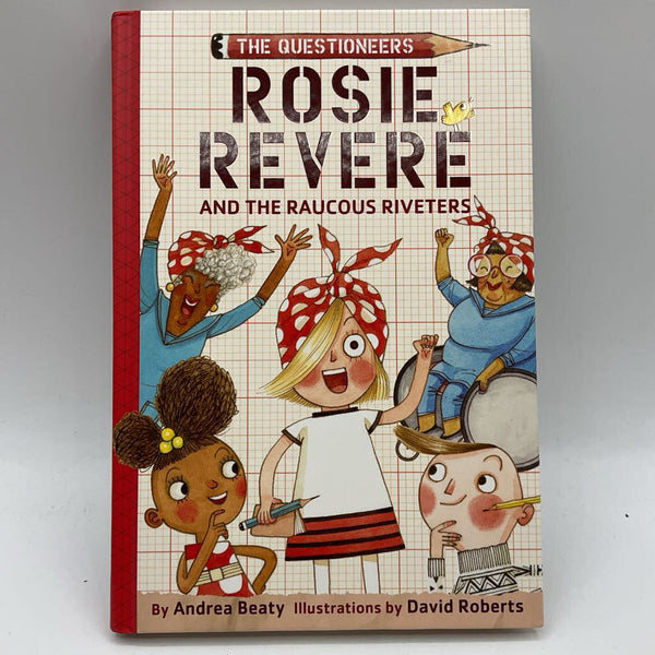 Rosie Revere and the Raucous Riveters (hardcover)