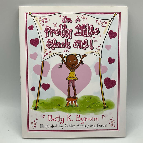 I'm a Pretty Little Black Girl! (hardcover)