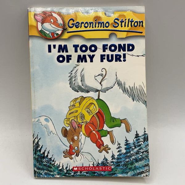 Geronimo Stilton I'm Too Fond Of My Fur! (paperback)