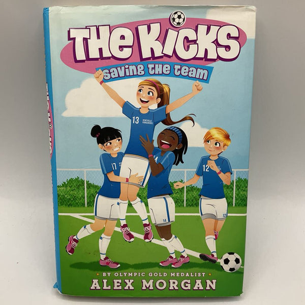 The Kicks: Saving the Team (hardcover)