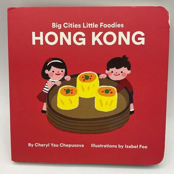 Big Cities Little Foodies Hong Kong (board book)