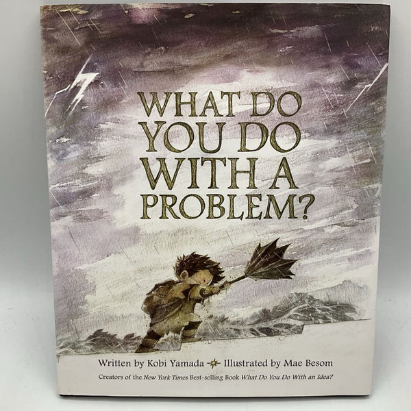 What Do You Do With a Problem? (hardcover)