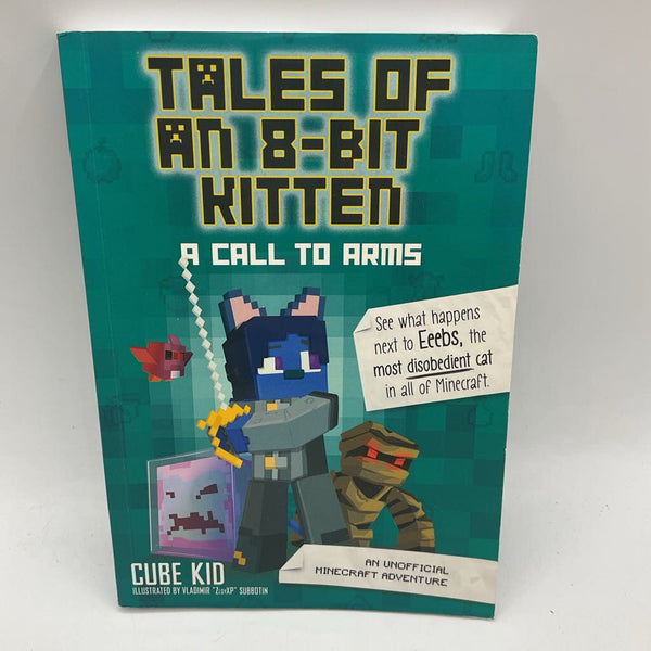 Tales of an 8-Bit Kitten: A Call to Arms (paperback)