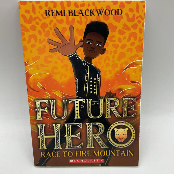 Future Hero: Race to Fire Mountain (paperback)