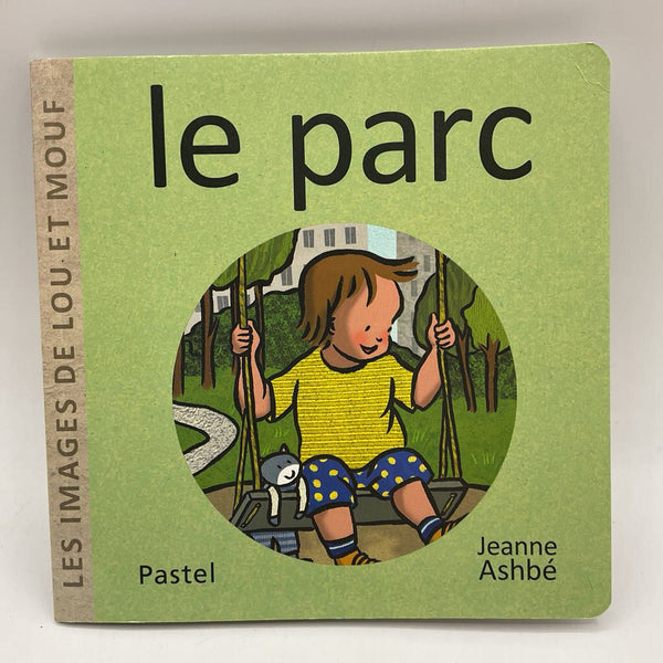 Le Parc; Le Chantier (paperback)