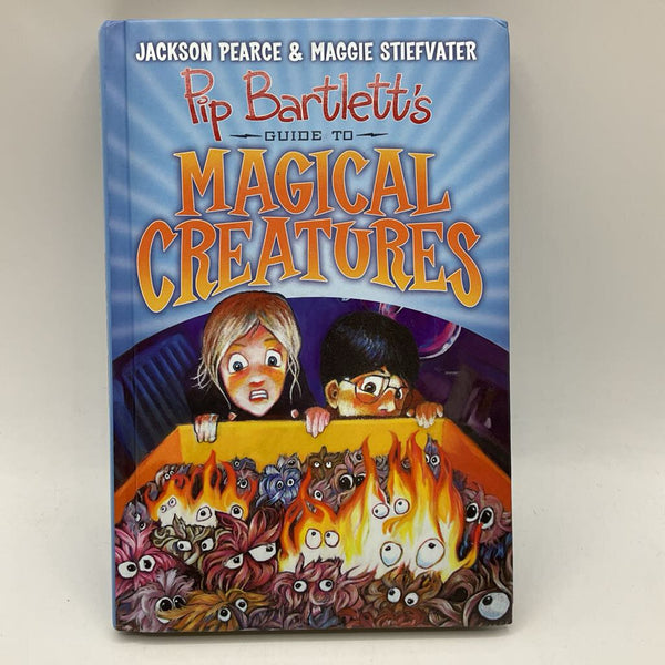 Pip Bartlett's Guide to Magical Creatures (hardcover)