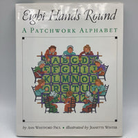 Eight Hands Round: A Patchwork Alphabet