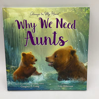 Why We Need Aunts (hardcover)