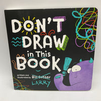 Don't Draw in this book! (board book)