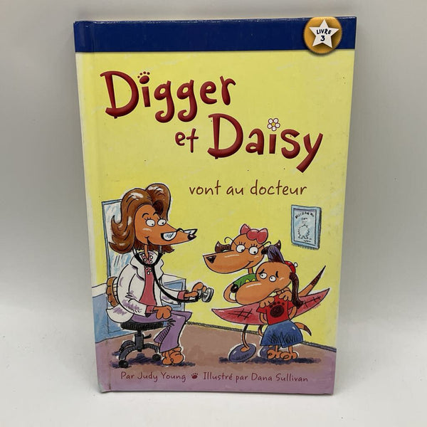Digger et Daisy vont au docteur (hardcover)