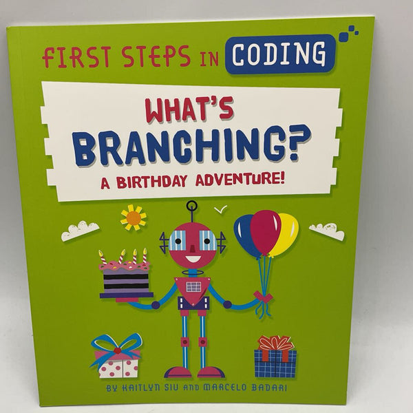 First Steps in Coding: What's Branching? (paperback)