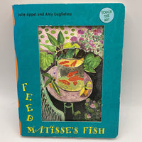 Feed Matisse's Fish (board book)