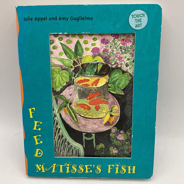 Feed Matisse's Fish (board book)