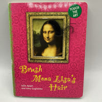 Brush Mona Lisa's Hair (board book)