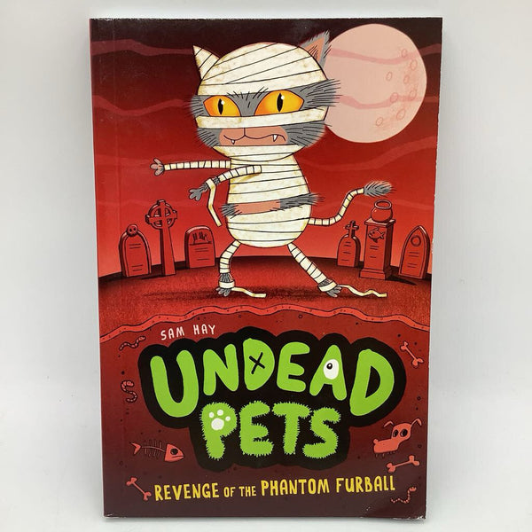 Undead Pets: Revenge of the Phantom Furball (paperback)