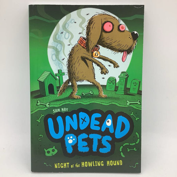 Undead Pets: Night of the Howling Hound (paperback)