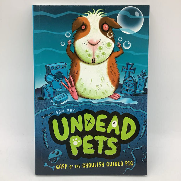 Undead Pets: Gasp of the Ghoulish Guinea Pig (paperback)