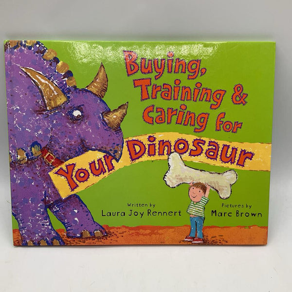 Buying, Training & Caring for Your Dinosaur (hardcover)