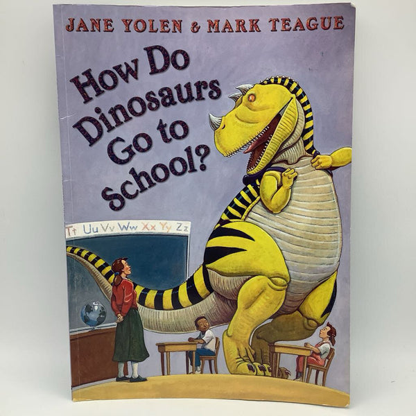 How Do Dinosaurs Go to School? (paperback)