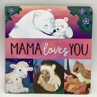 Mama Loves You (board book)