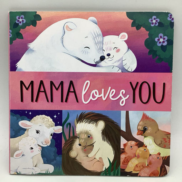 Mama Loves You (board book)