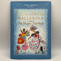 Ella Bella Ballering and The Magic Toyshop (hardcover)