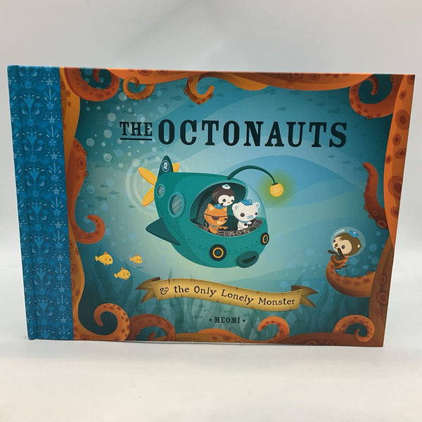 The Octonauts & the Only Lonely Monster (hardcover)