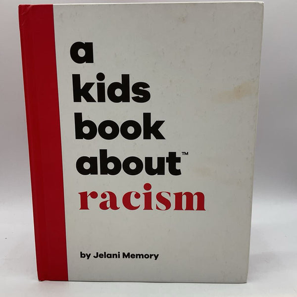 A Kids Book About Racism (hardcover)