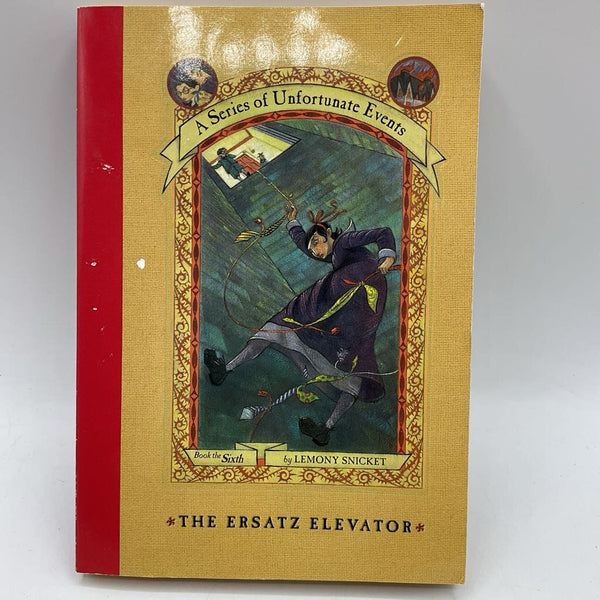 A Series of Unfortunate Events: The Ersatz Elevator (paperback)
