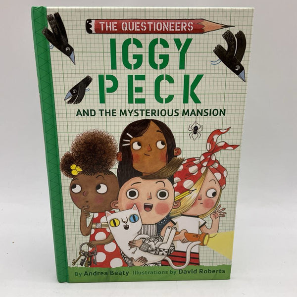 The Questioneers Iggy Peck and the Mysterious Mansion (hardcover)