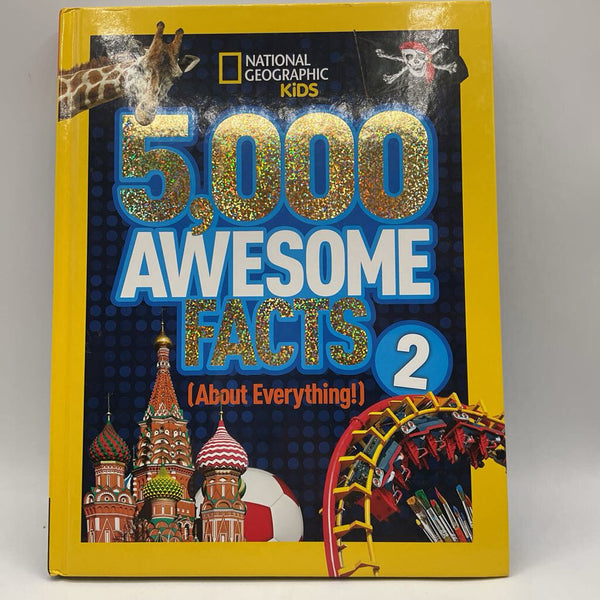 Nat Geo Kids: 5,000 Awesome Facts (About Everything: 2 (hardcover)