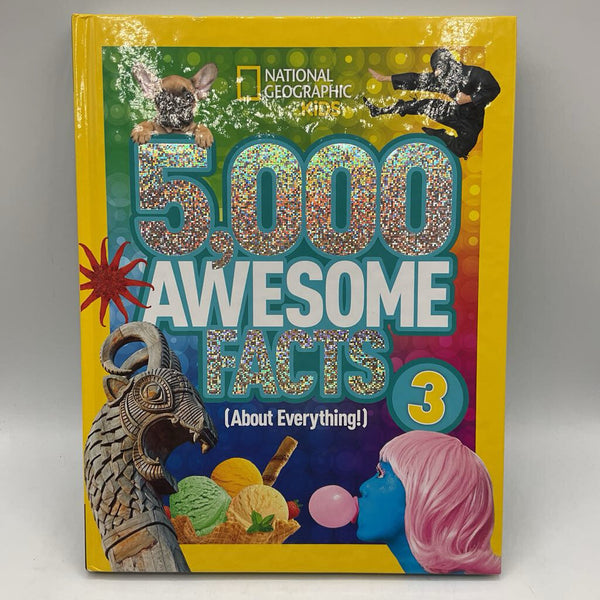 Nat Geo Kids: 5,000 Awesome Facts (About Everything: 3 (hardcover)