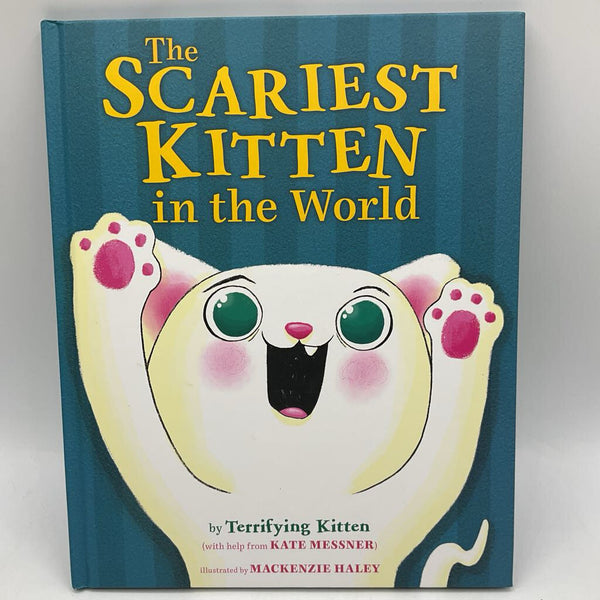 The Scariest Kitten in the World (hardcover)