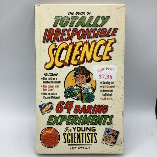 The Book of Totally Irresponsible Science (hardcover)