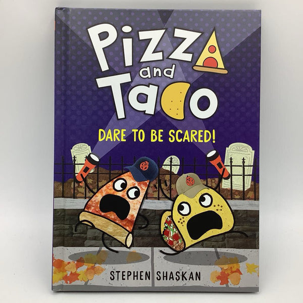 Pizza and Taco: Dare to be Scared! (hardcover)