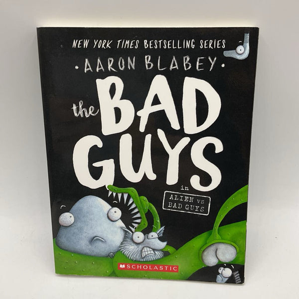 The Bad Guys in: Aliens vs Bad Guys (paperback)