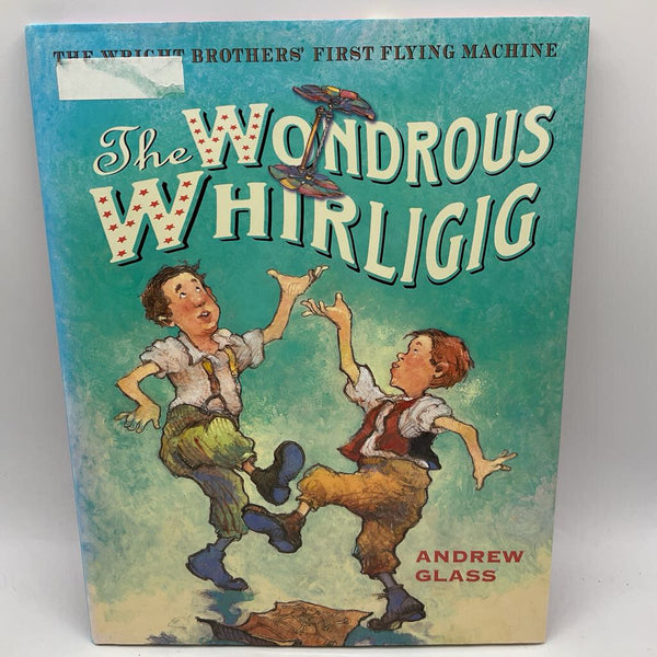 The Wondrous Whirligig (hardcover)