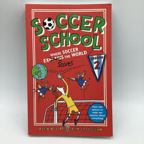 Soccer School: Where Soccer Saves the World (paperback)