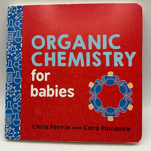Organic Chemistry for Babies (board book)