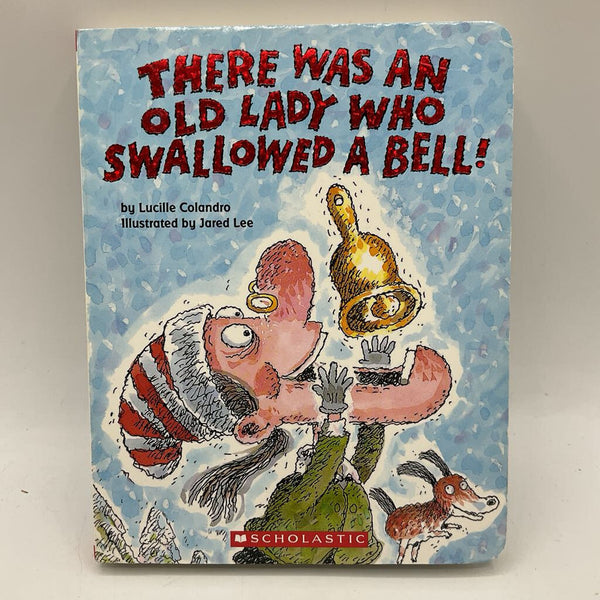 There Was An Old Lady Who Swallowed A Bell (boardbook)
