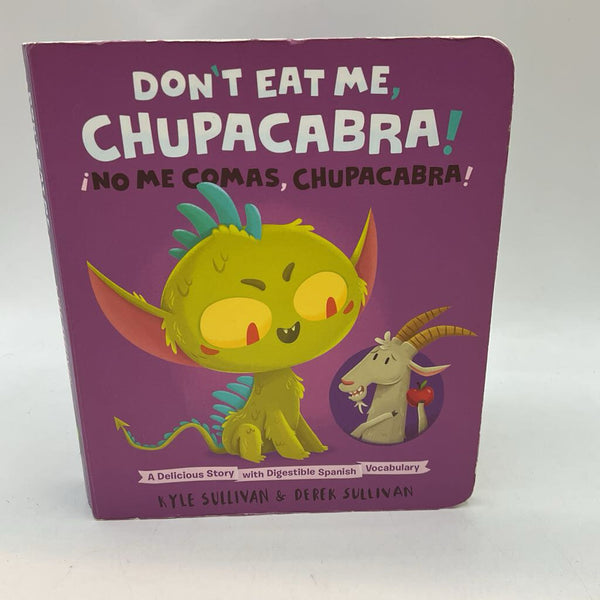 Don't Eat Me, Chupacabra! No Me Comas, Chupacabra! (board book)