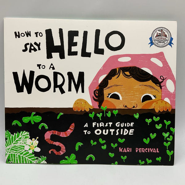 How to Say Hello to a Worm (paperback)