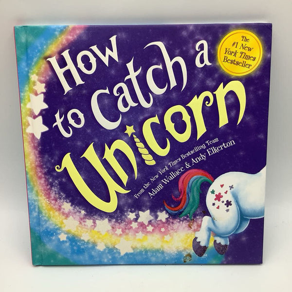 How To Catch a Unicorn (hardcover)
